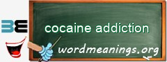 WordMeaning blackboard for cocaine addiction